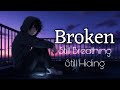 Broken Still Breathing Still Hiding By Relatone Official Lyrics Video mp3