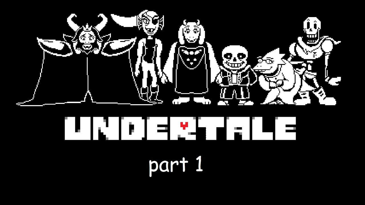 LETS PLAY UNDERTALE PART 1 - YouTube