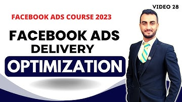 Why Facebook Optimization For Ad Delivery | How Does Facebook Optimize Ads | Optimization & Delivery