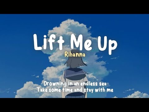 Rihanna – Lift Me Up (Lyrics Terjemahan) tiktok speed up ~ drowning in an endless sea