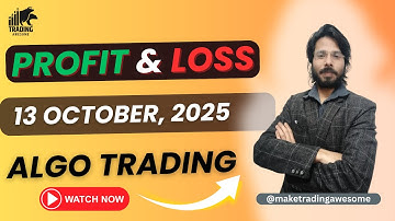 Algo PnL Update -  13 October, 2025 | Make Trading Awesome | Algo Trading Performance Report