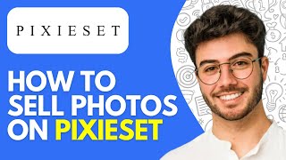 How to Sell Photos on Pixieset (2026) – Pixieset Selling Photos Tutorial
