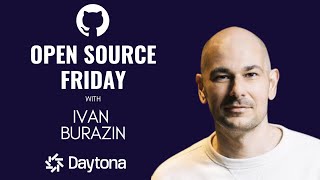 Open Source Friday with Daytona, Infrastructure for AI-Generated Code