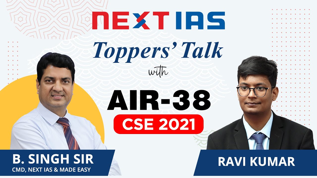Ravi Kumar Rank 38 | UPSC CSE 2021 Topper's Talk | NEXT IAS - YouTube