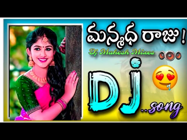 Manmadha Raja  Dj Song Remix by DJ Mahesh katari palem class=