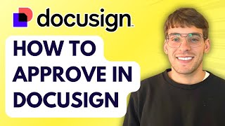 How to Approve in Docusign [2026 Full Guide]
