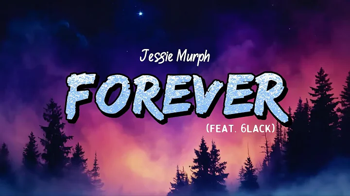Jessie Murph – Forever (Lyrics)