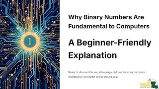 The Importance of Binary Numbers (Lesson 6.1)
