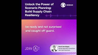 Webinar: Scenario Planning to Build Supply Chain Resiliency