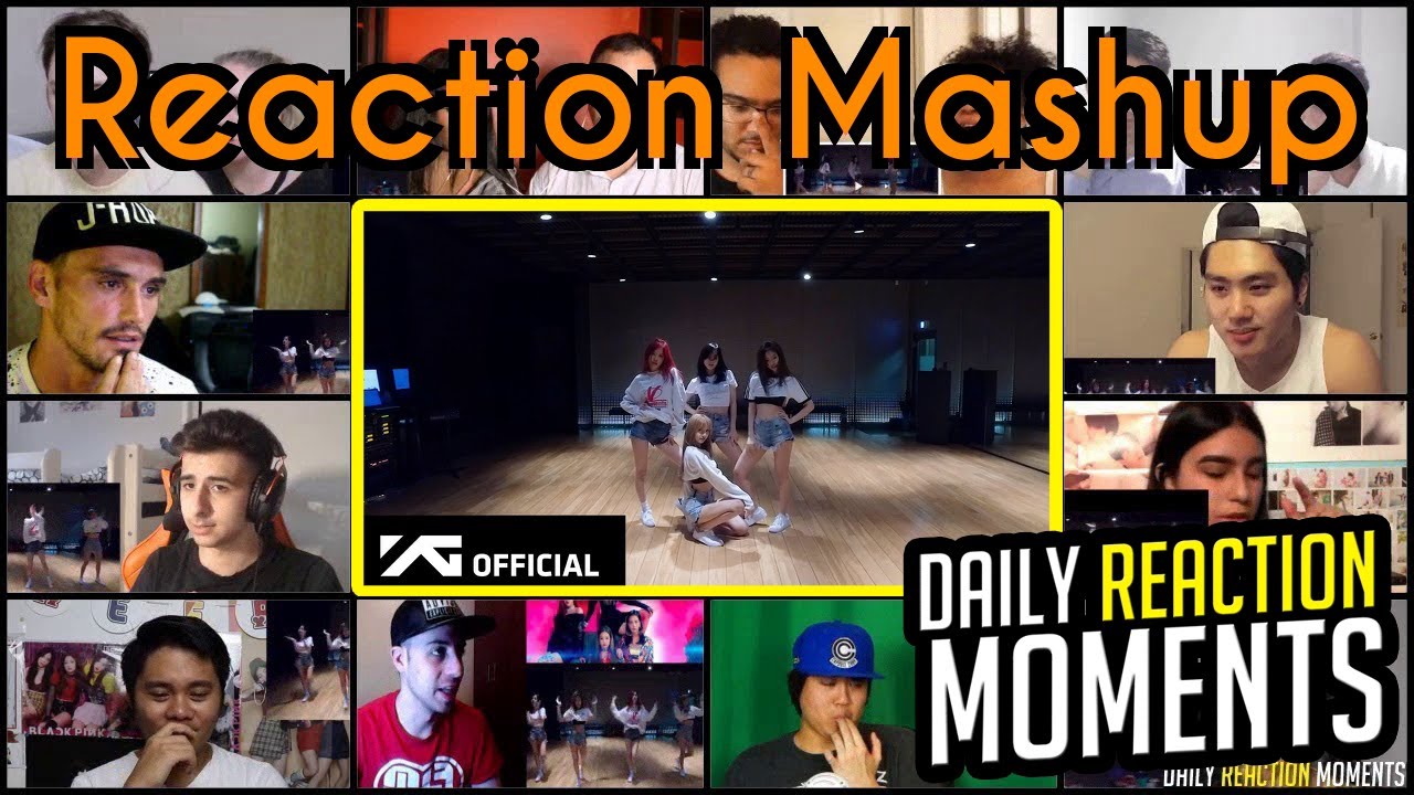 BLACKPINK - 'Forever Young'  - Dance Practice Video - Reaction Mashup