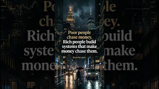 🔥 Rich People Don't Chase Money — They Build Systems