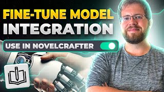 How to Use a Fine-tuned Model in Novelcrafter