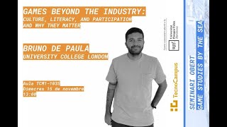 Bruno de Paula. GAMES BEYOND THE INDUSTRY: CULTURE, LITERACY, AND PARTICIPATION AND WHY THEY MATTER
