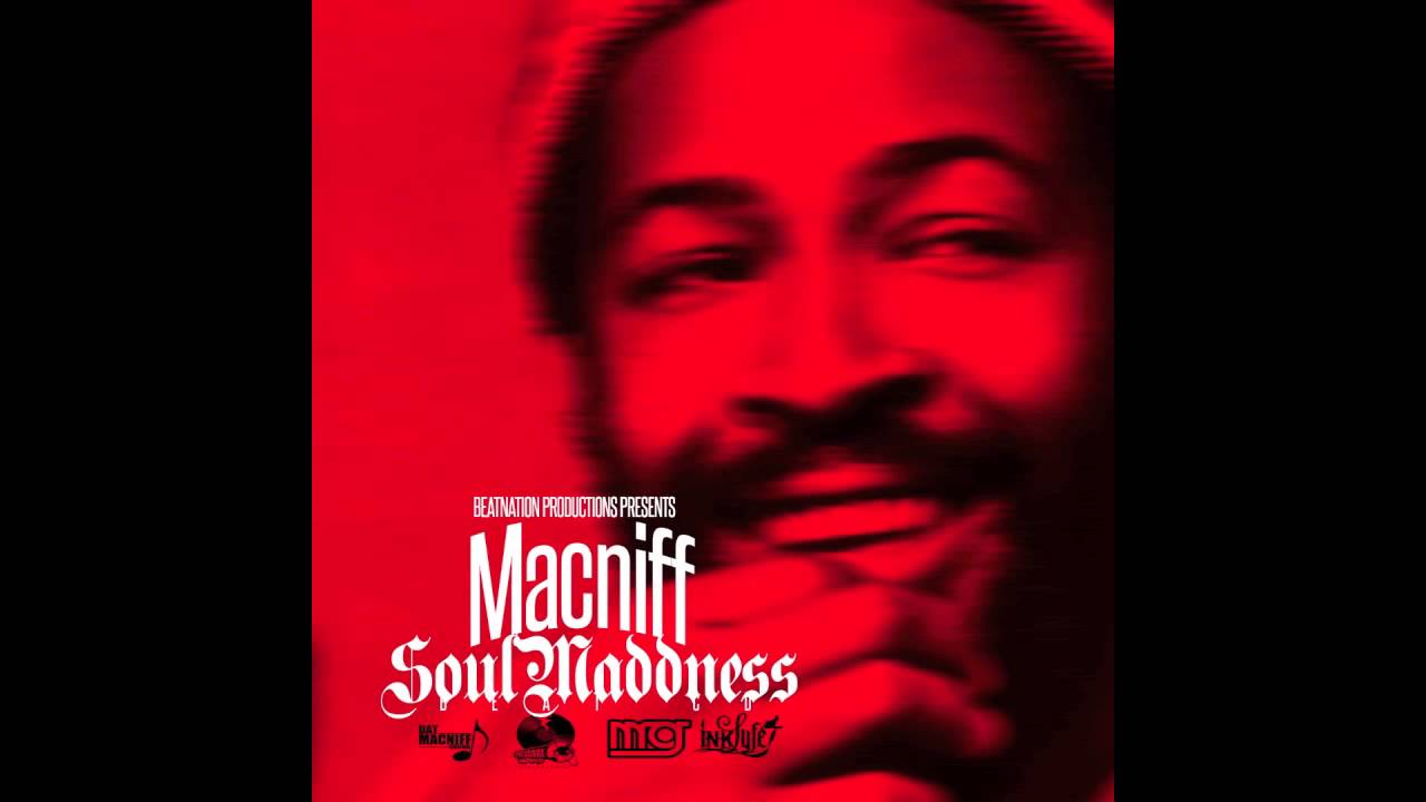 SOUL MADDNESS TOGETHER PROD BY MACNIFF