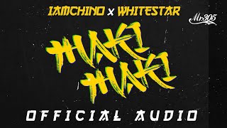 IAmChino x White Star - Maki Maki [Official Audio]