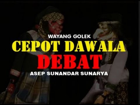 wayang-golek:-cepot-dawala-debat---asep-sunandar-sunarya