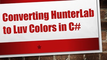 Converting HunterLab to Luv Colors in C#