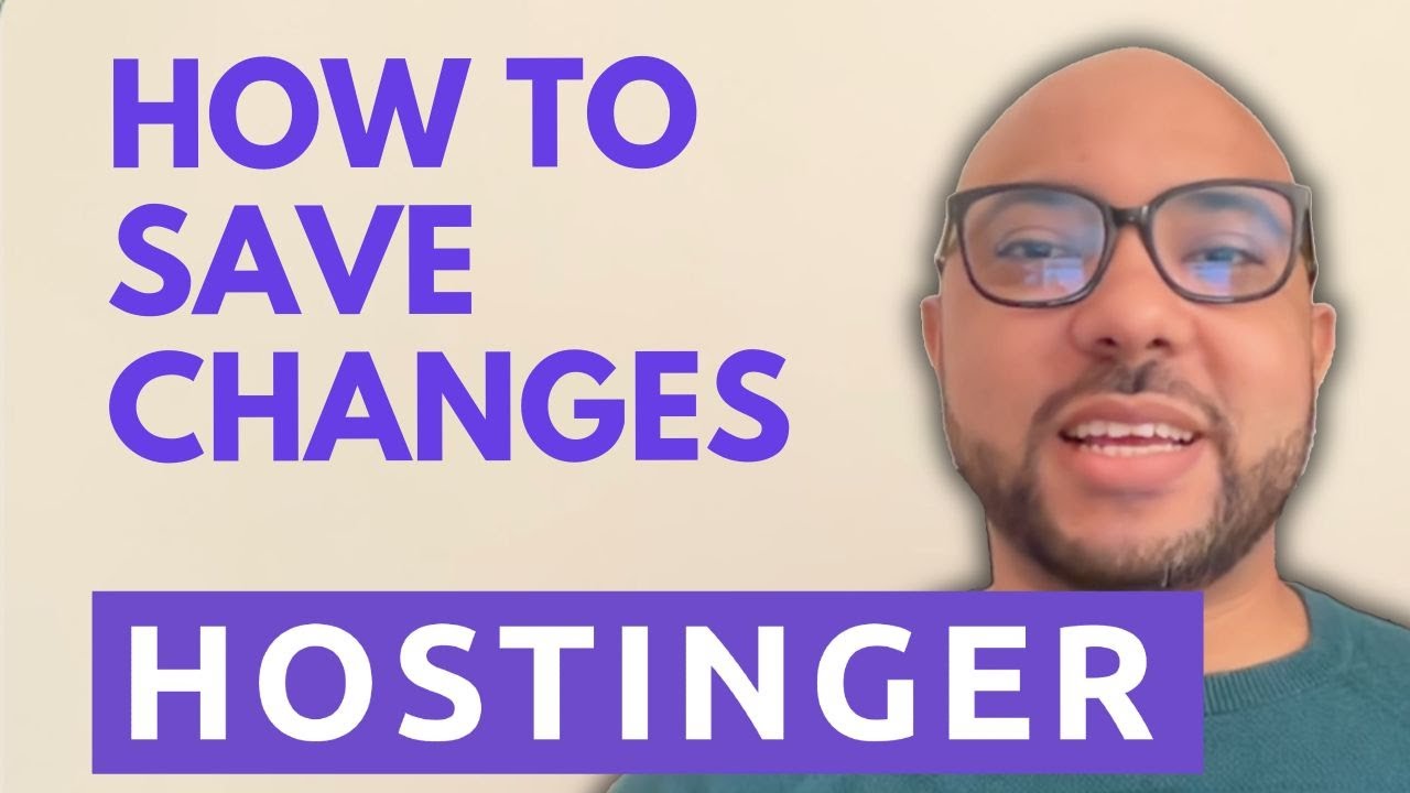 How to Save Changes in Hostinger Website Builder - YouTube