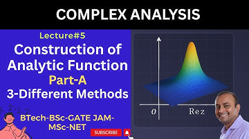 Construction of Analytic Function-Part A | 3-Different Methods | Complex Analysis | By Bamdeb Sir