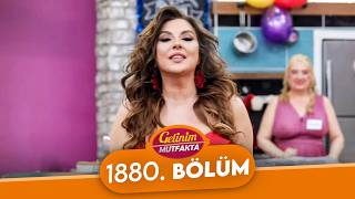Gelinim Mutfakta 1880. Bölüm - 3 Temmuz Cuma (SEZON FİNALİ)