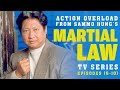 Action Overload From Martial Law Episodes 6 10