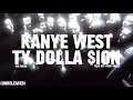 {unreleased} [EXTENDED VERSION] Kanye West - TAKE OFF YOUR DRESS ft.Ty Dolla $ign