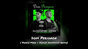 Dom Pérignon (Peekay Mzee & Kamza Heavypoint Beast Mode Remix)