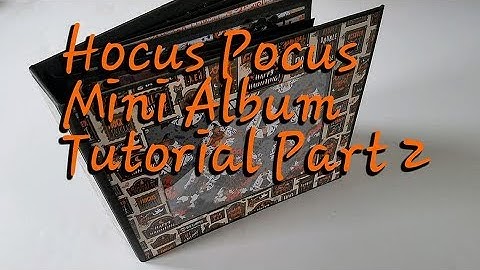 Hocus Pocus Mini Album Tutorial Part 2 of 3 with Crealies Dies