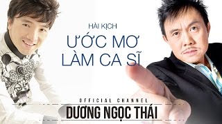 Hài kịch Ước mơ làm ca sĩ - Dương Ngọc Thái , Phi Nhung , Chí Tài , Thân Thúy Hà