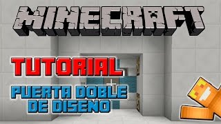 Tutorial Redstone - Puerta doble de diseño ( Minecraft / Xbox360 / One / PS3 / PS4 - TU17 )