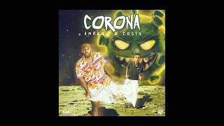 Ambroz x Costa -  Corona කොරෝනා  (Official Audio)