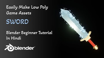 Make Simple low poly Sword In Blender | Easily Create Game Assets | Beginner Tutorial In Hindi