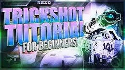 BO3 Trickshot Tutorial for Beginners!!!