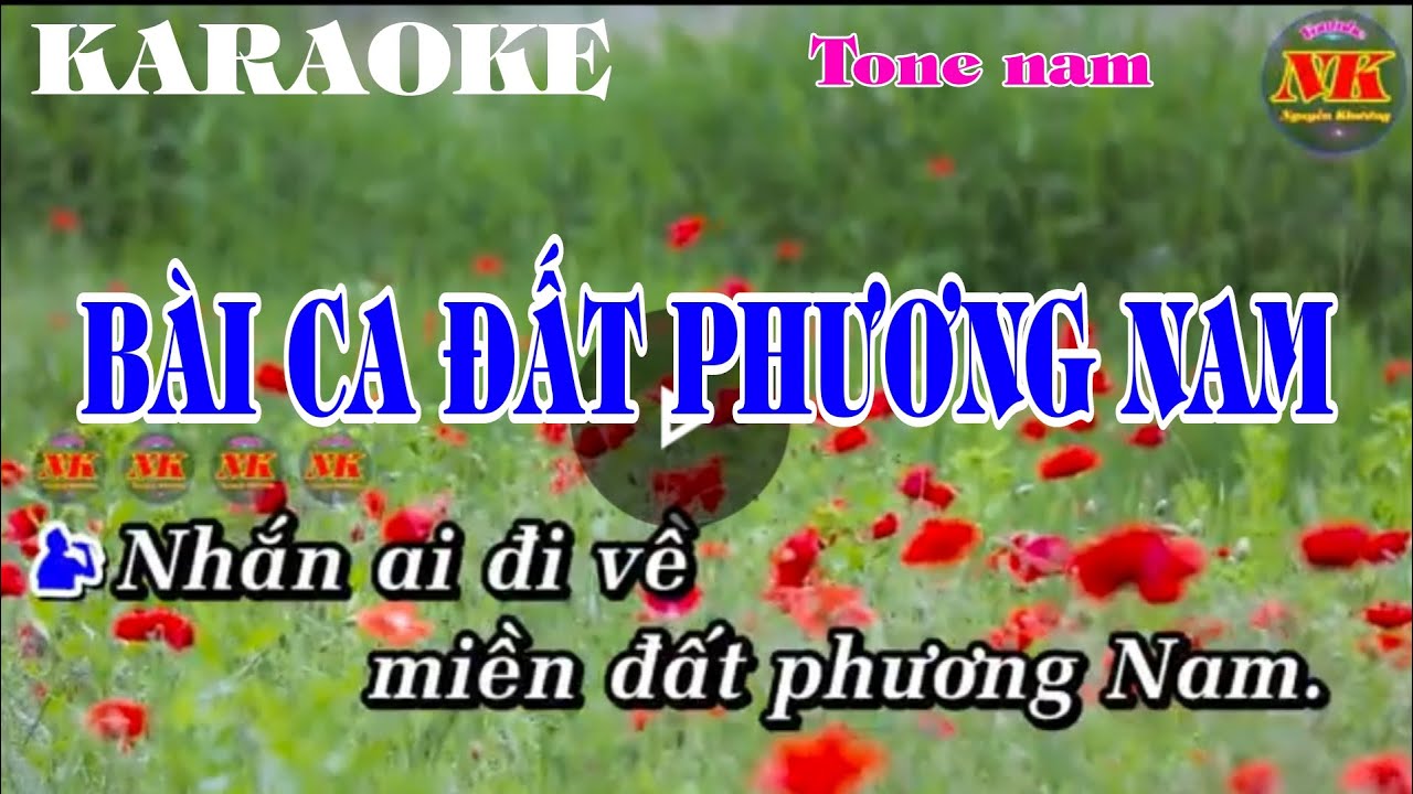 Karaoke BÀI CA ĐẤT PHƯƠNG NAM Tone nam