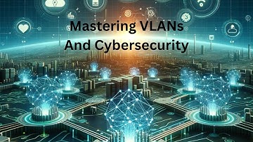 Mastering VLANs: Essential Guide to Virtual LAN Benefits & Network Security