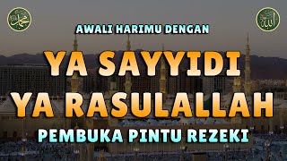 Ya Sayyidi Ya Rasulallah || Dikabulkan Segala Hajat || Sholawat Tanpa Musik Merdu #033