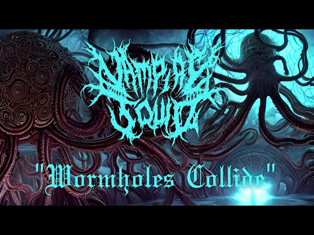 Vampire Squid - "Wormholes Collide" Official Audio