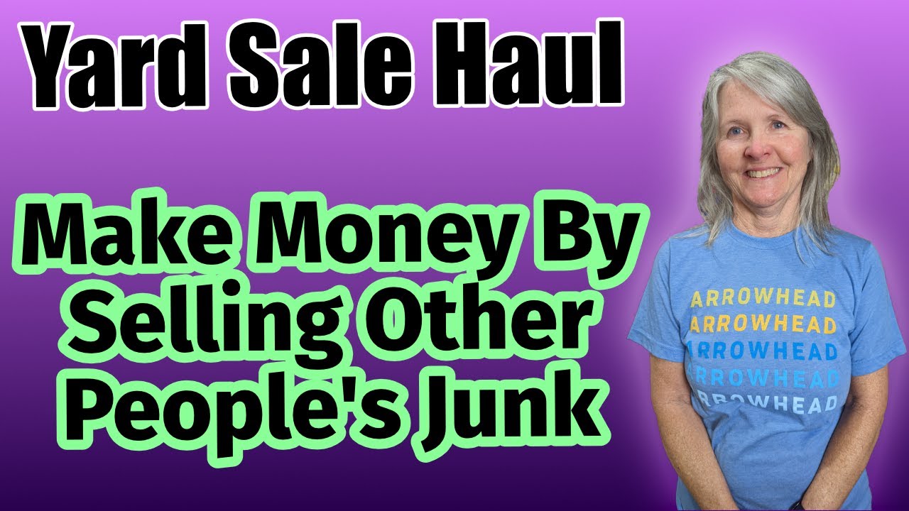 Yard Sale Haul Make Money Selling Other People s Junk Online YouTube Yard Sale Haul Make Money Selling Other People s Junk Online YouTube