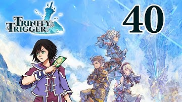 Trinity Trigger PS5 Playthrough Part 40 New Area of Bowsong