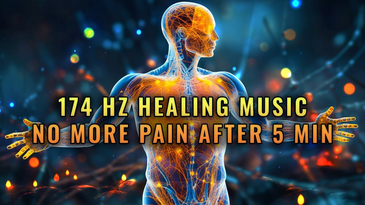 174 Hz Music For Deep Pain Relief Frequency For Chronic Inflammation