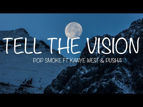 Pop Smoke - Tell The Vision (Lyrics) ft. Kanye West & Pusha T