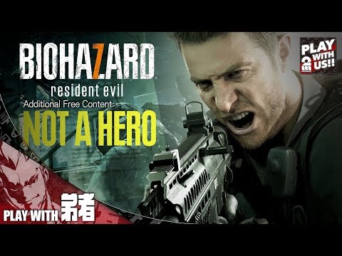 バイオ ハザード 7 not a hero