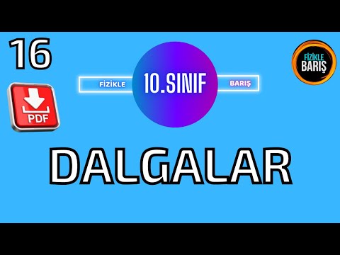 DALGALAR KONU ANLATIMI VE SORU ÇÖZÜMÜ| 10.SINIF FİZİK| FİZİKLE BARIŞ