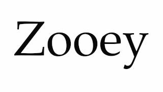 How to Pronounce Zooey