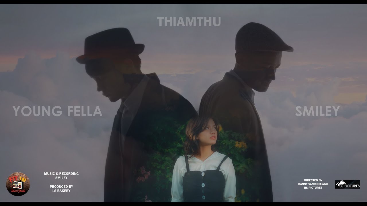Youngfella x Smiley   Thiamthu Official MV