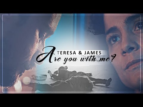 Teresa x James | Are You With Me | Queen Of The South