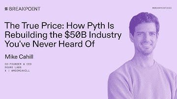 Breakpoint 2025: The True Price: How Pyth Is Rebuilding the $50B Industry You
