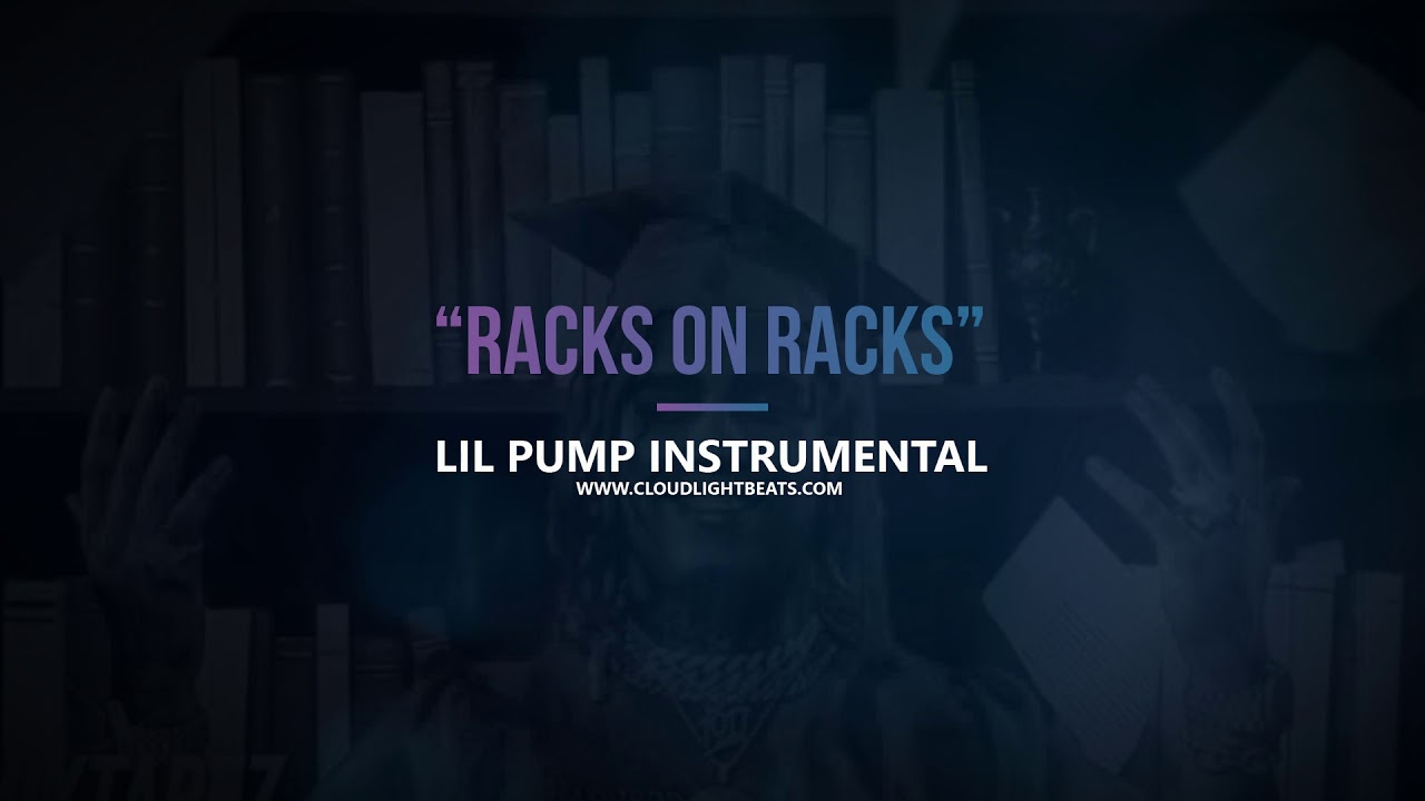 Lil Pump Racks on Racks instrumental (beat looped by CloudLight