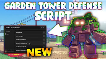 *NEW* Garden Tower Defense Script (PASTEBIN 2025) ( AUTOFARM SEEDS )