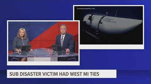Titan sub disaster victim had West Michigan ties
